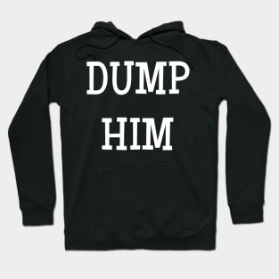 DUMP HIM SHIRT Britney Spears message tee Fitted T-Shirt Hoodie